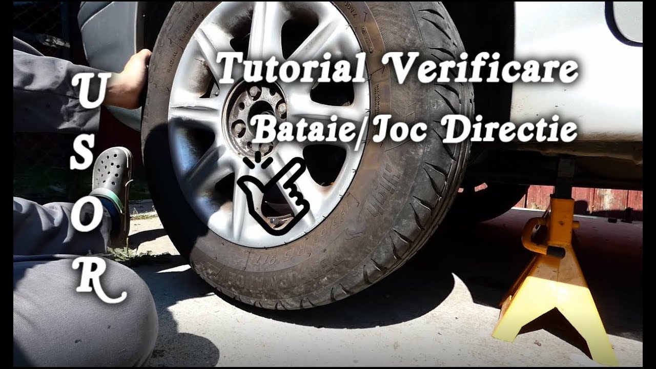 Tutorial verificare joc / bataie la sistemul de directie a masinii tale singur acasa