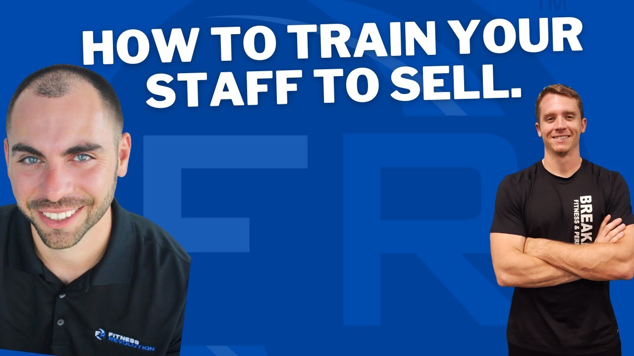 How To Train Your Staff To Sell.