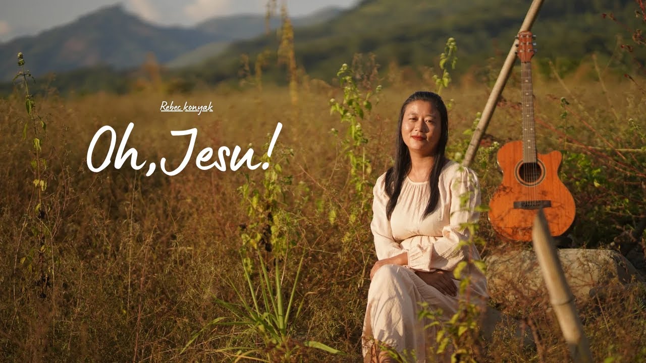 Oh,Jesu! - Konyak Song #konyak 