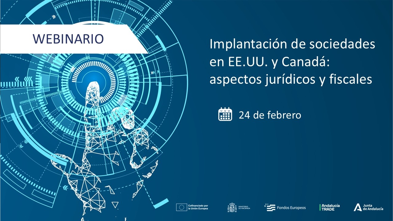 Webinario ‘Implantación de sociedades en EE.UU. y Canadá: Aspectos jurídicos y fiscales’