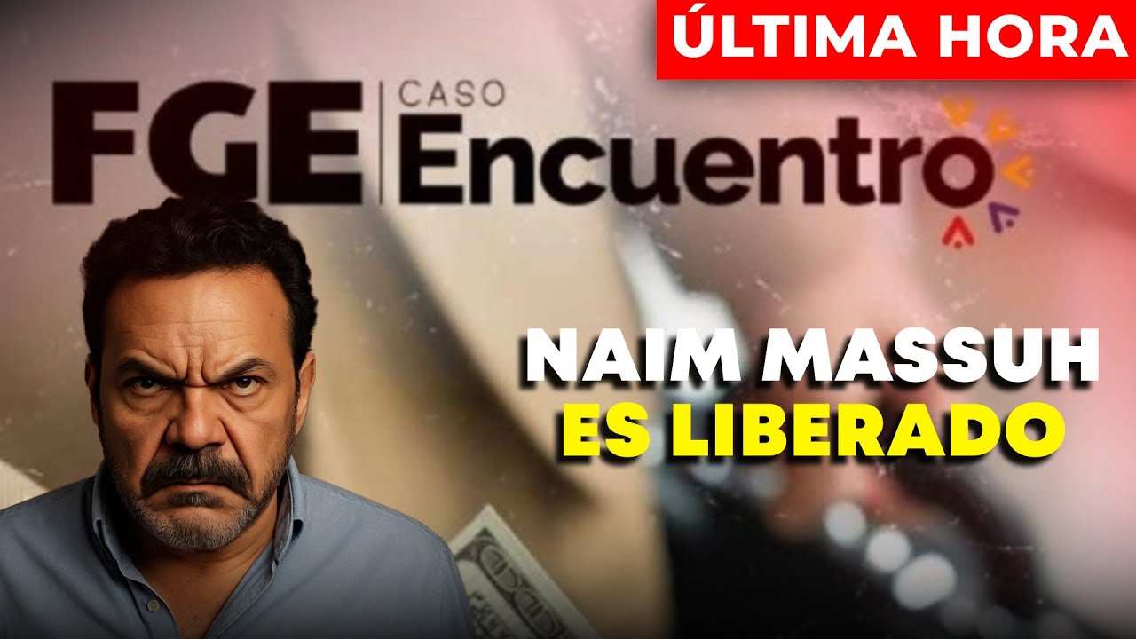 ÚLTIMA HORA – PRÓFUGO DEL CASO ENCUENTRO pedido en extradición | Colombia LIBERA a Naim Massuh