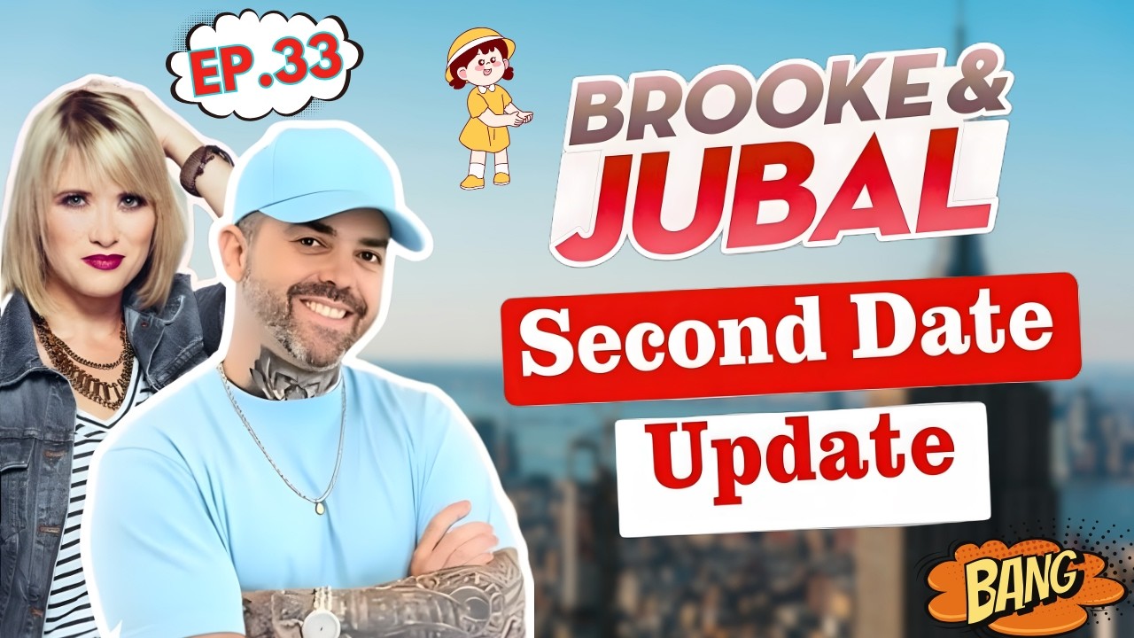 Brooke And Jubal's Second Date Update | EP.33 | When Chemistry Wasn’t Enough