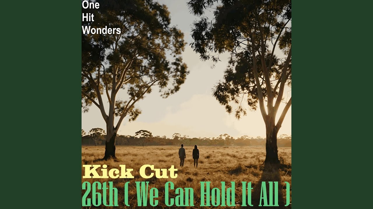 26th (We Can Hold It All) [Kick Cut]