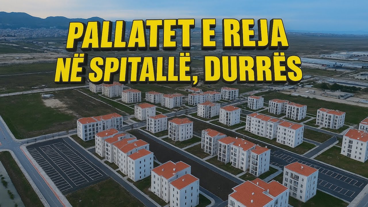 “Spitallë, Durrës – Si po ndërtohet lagjja e re me 996 apartamente” -Shtator 2025#albania #durres