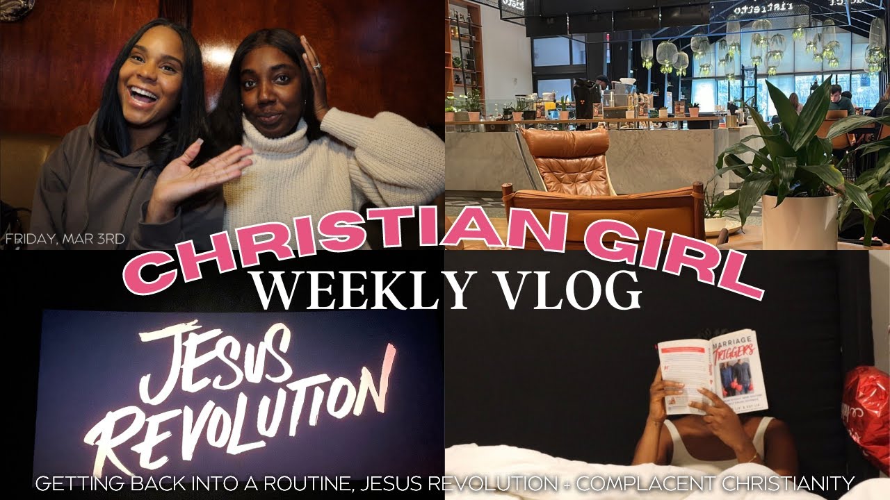CHRISTIAN GIRL WEEKLY VLOG | getting back into a routine, Jesus Revolution + complacent Christianity