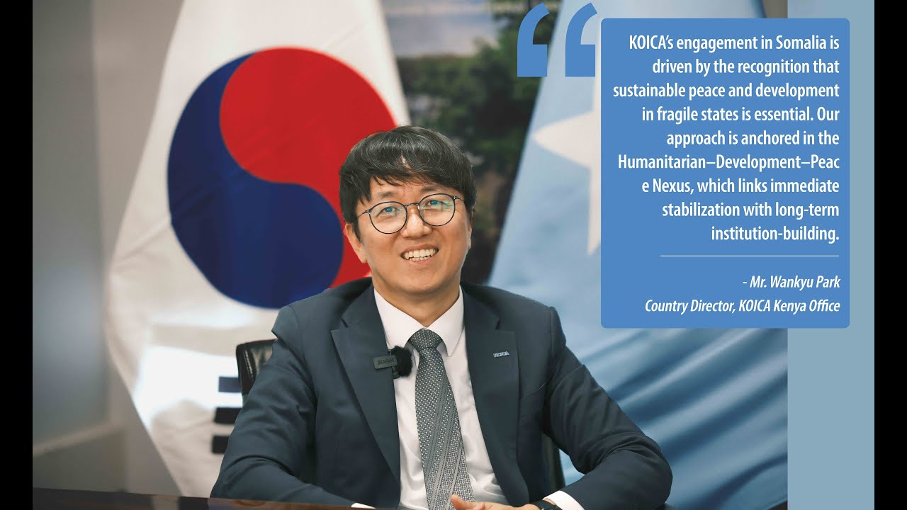 Interview with KOICA Country Director Mr. Wankyu Park on Partnership for Peacebuilding in Somalia
