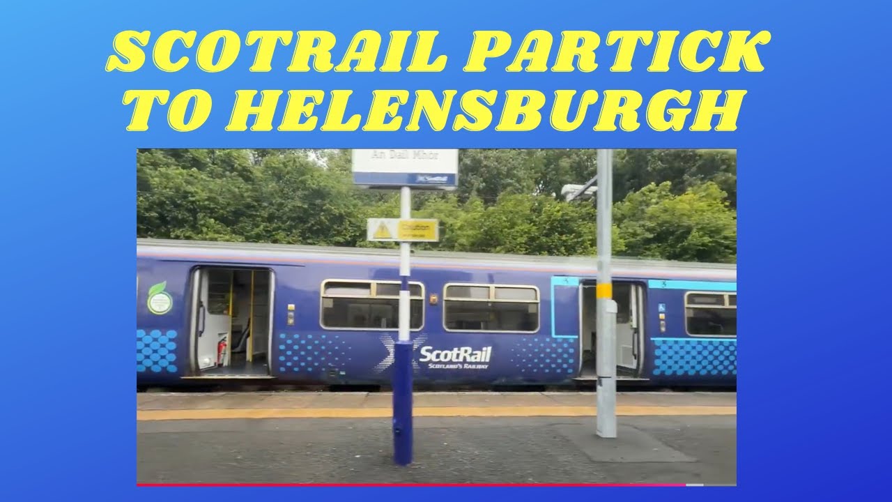 Partick to Helensburgh on Scotrail A World Great Railway Journey