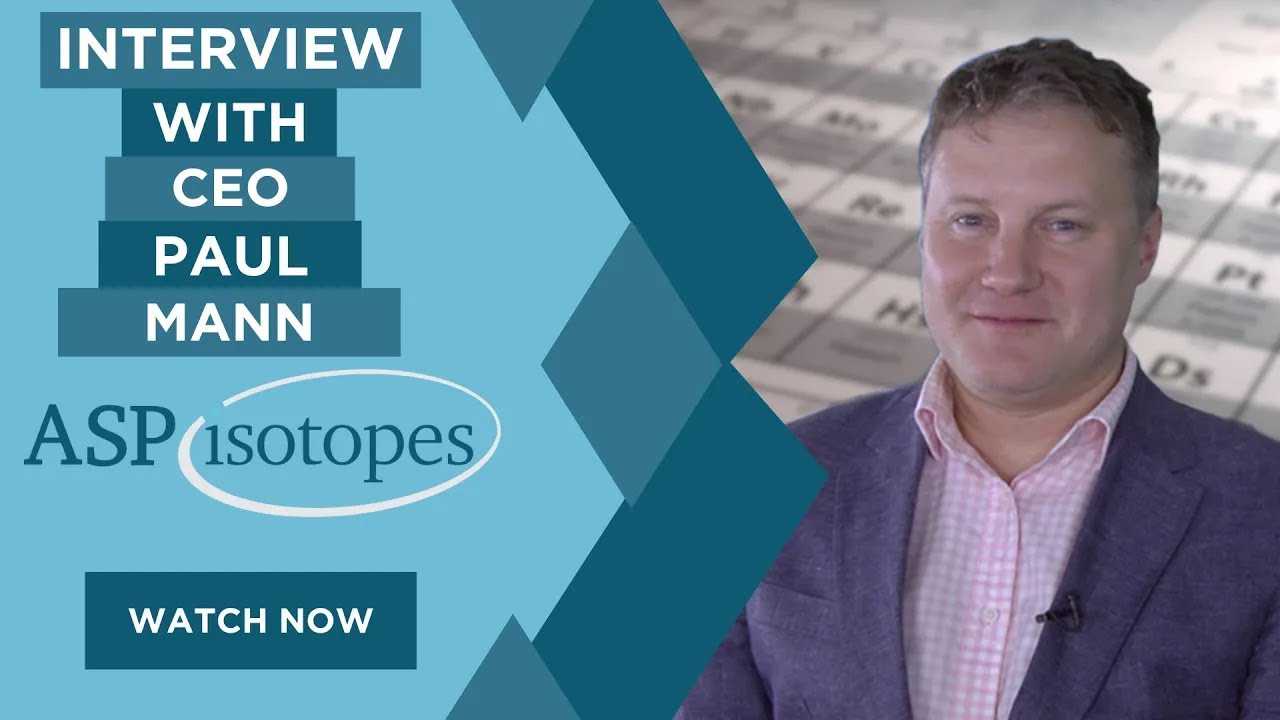 ASP Isotopes CEO Paul Mann on Breakthrough Isotope Tech, Quantum Computing & 2025 Growth Plans