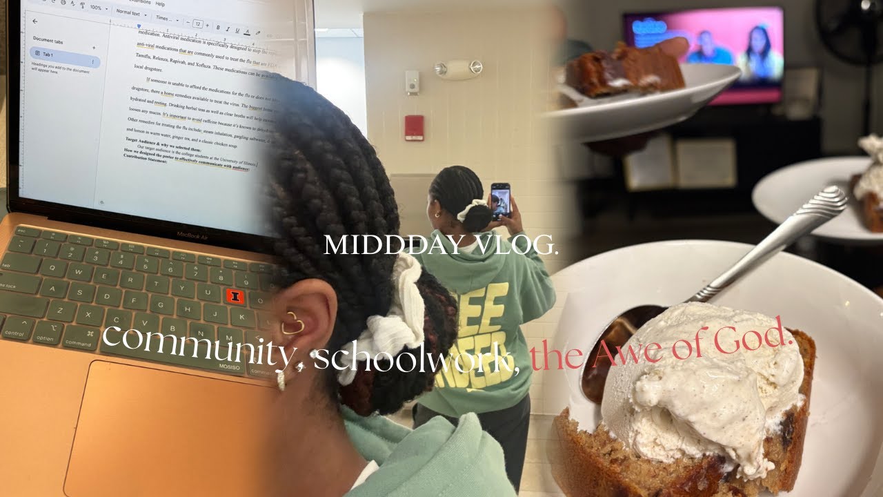MIDDAY VLOG | community, schoolwork, the Awe of God.