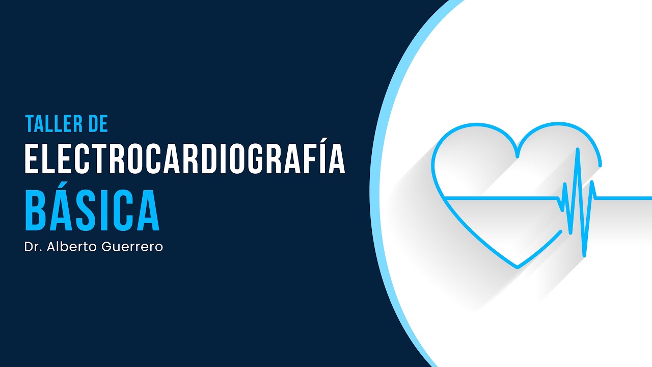 Taller de electrocardiografía básica