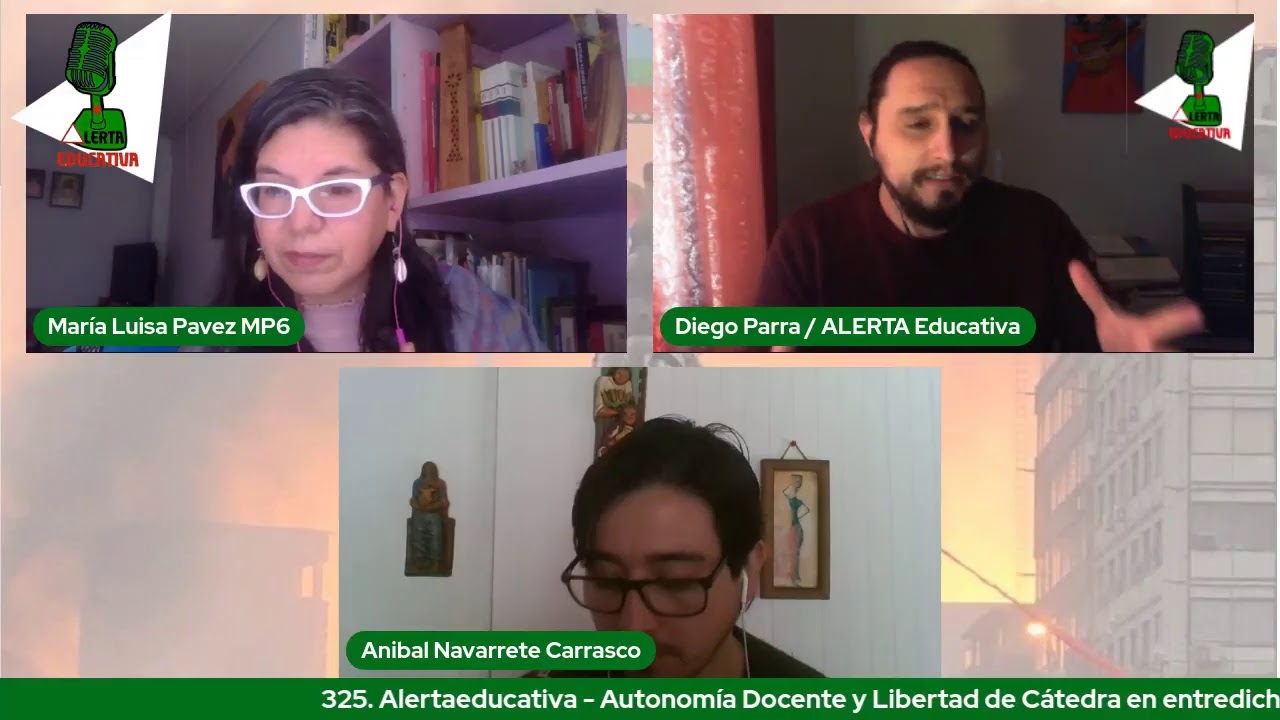 325. Alerta Educativa - Autonom&iacute;a Docente y Libertad de C&aacute;tedra en entredicho (2021)