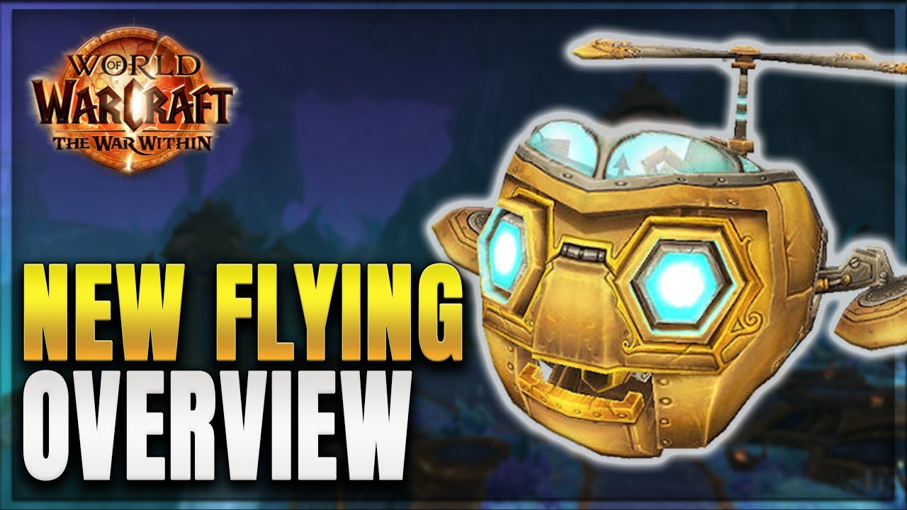 WoW: The War Within - Skyriding & Steady Flight - Overview