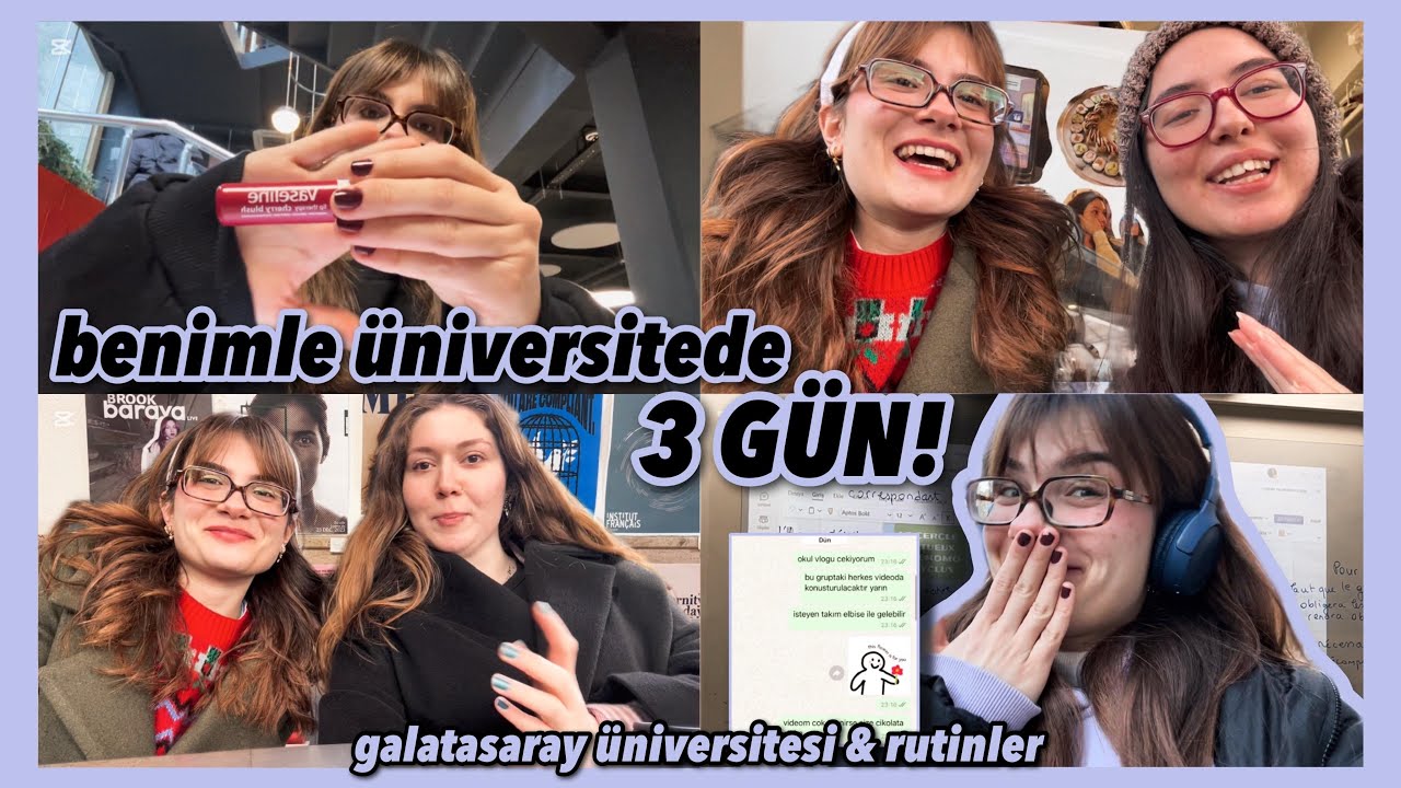 üniversitede benimle üç gün| galatasaray üniversitesi, İstanbul ve rutinler