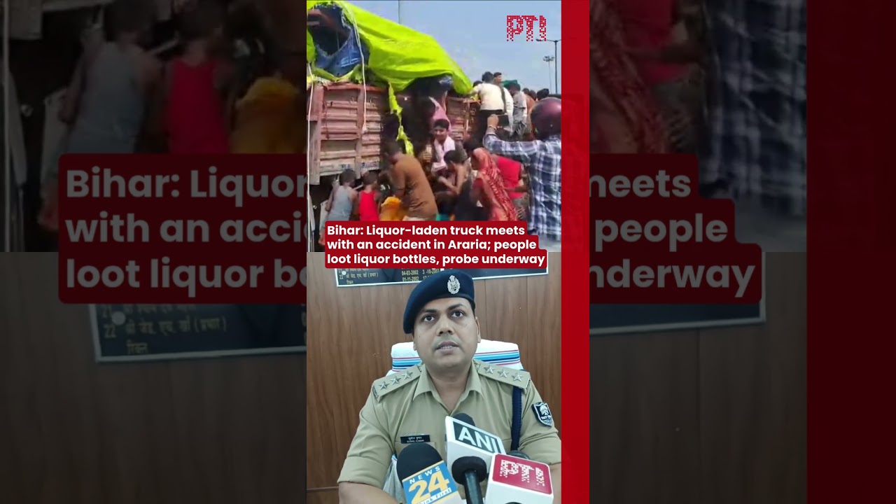 Liquor-laden truck meets with an accident in Araria; people loot liquor bottles, probe underway