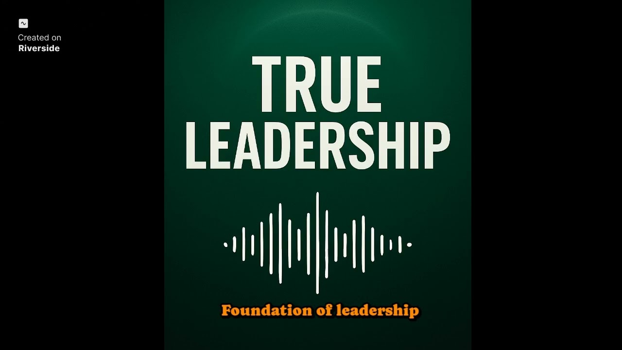 Ep 2: Foundations of leadership #leadership