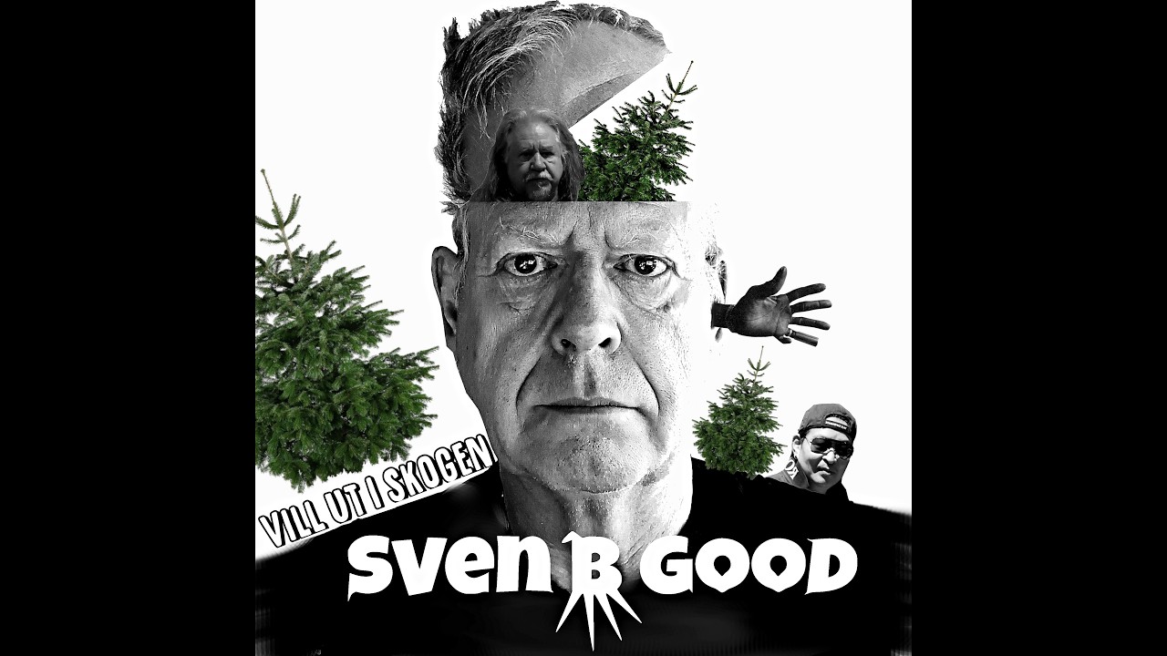 Sven B Good - vill ut i skogen 2026