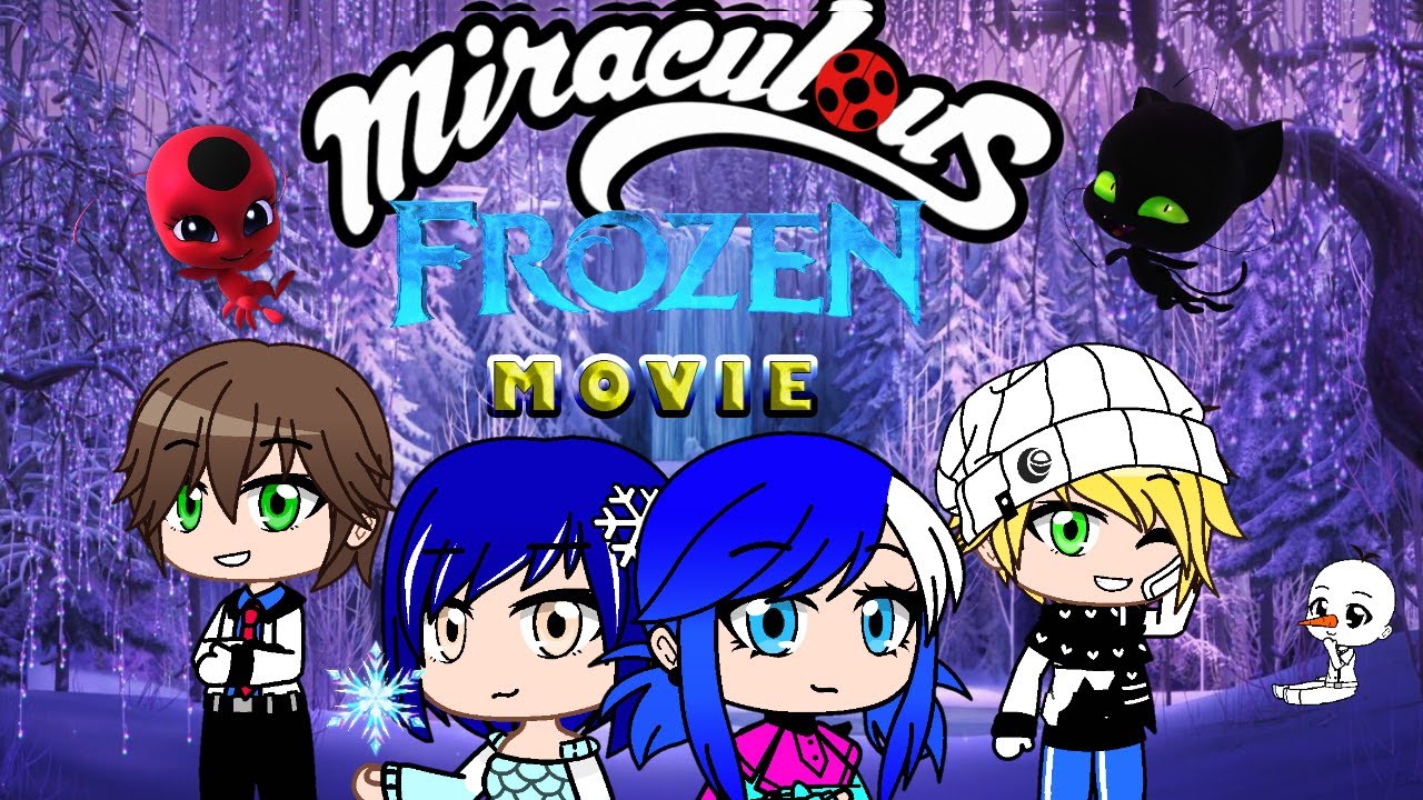 Miraculous Frozen | Full Movie | By Miraculous Gatcha Studio