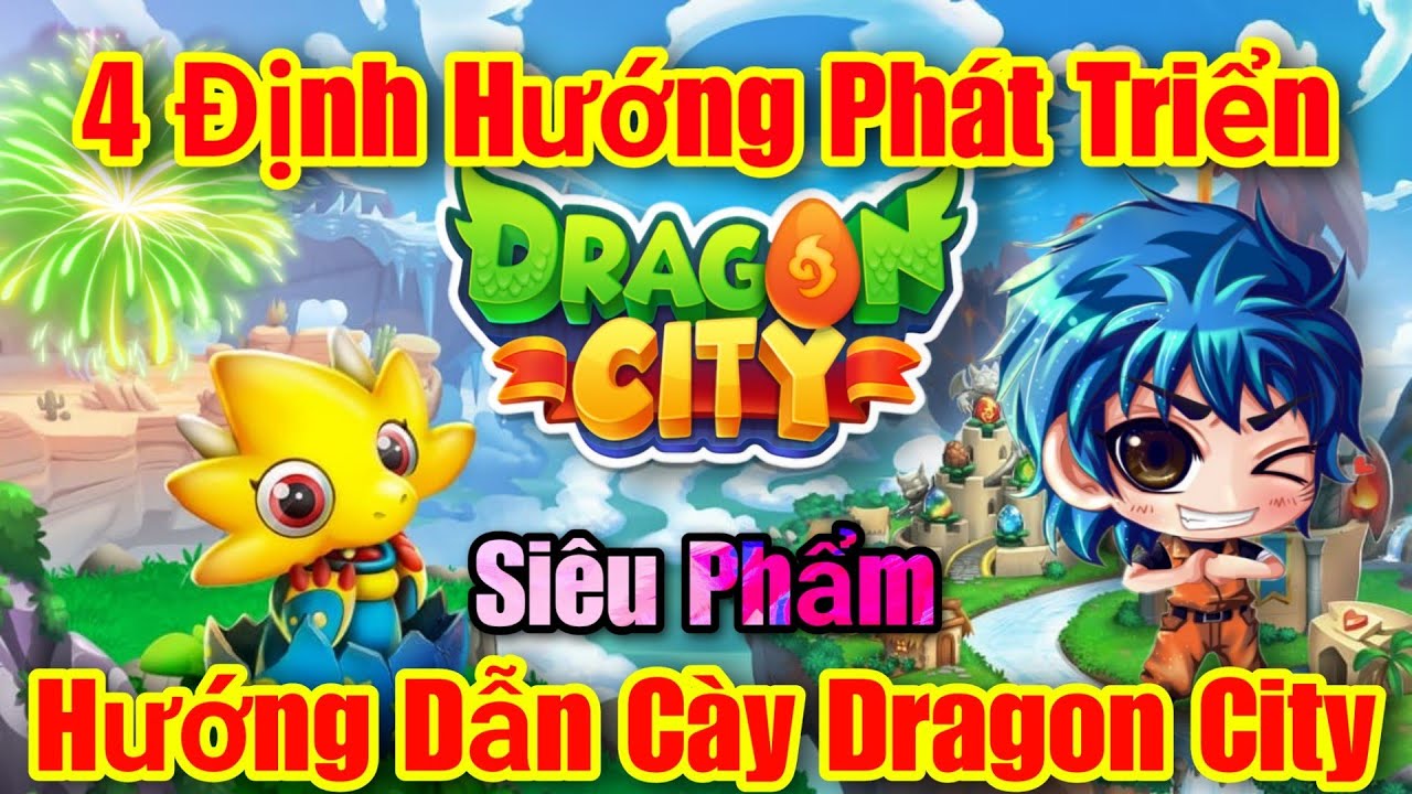 Dragon City : Hướng Dẫn Newbie Vượt Qua Gian Đoạn Khó Khăn 4 Định Hướng Phát Triển