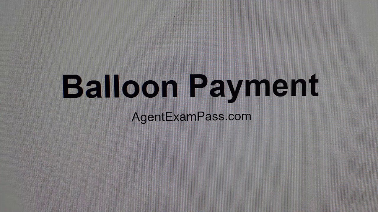 200 balloon payment Free Real Estate License Exam Words Questions AgentExamPass.com