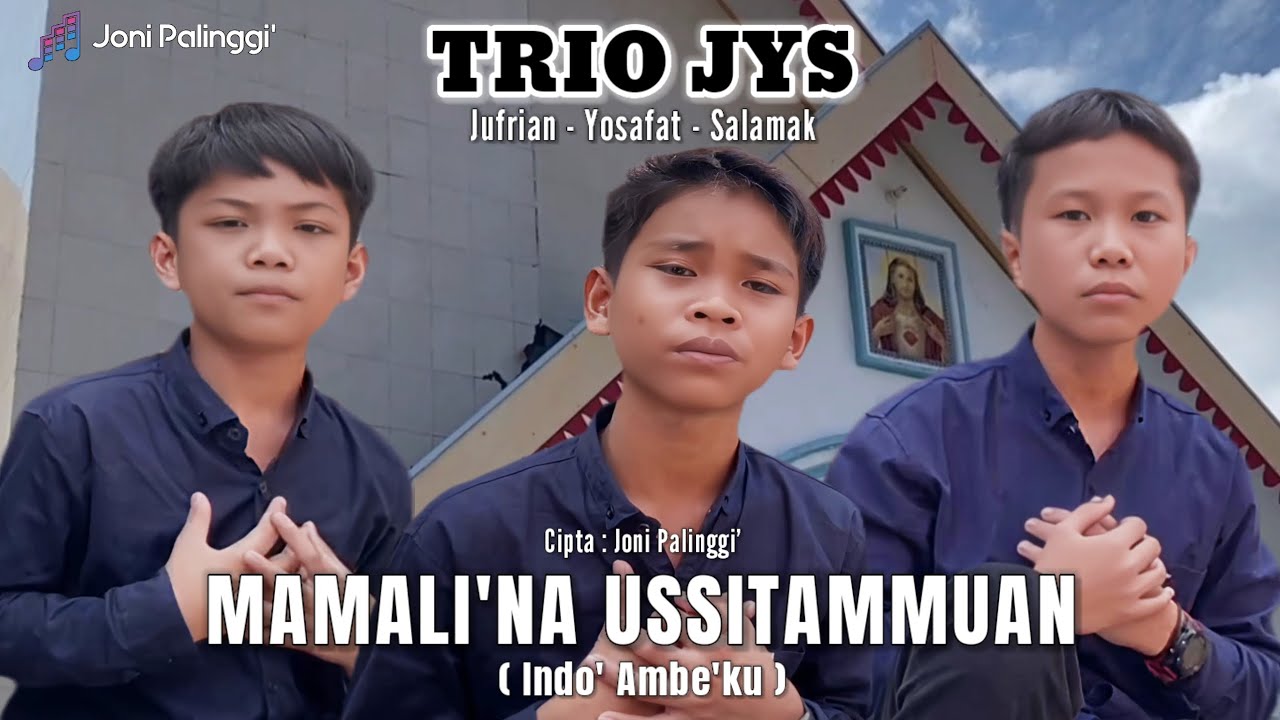 TRIO JYS || MAMALI'NA USSITAMMUAN (Indo' Ambe'ku) - CIPT : JONI PALINGGI' #jonipalinggi #playlist 