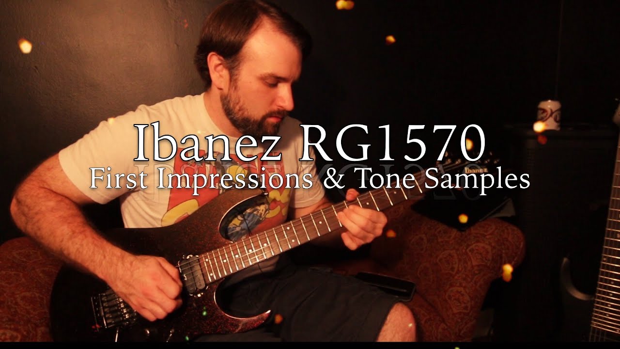 Ibanez RG1570 - First Impressions & Tone Samples
