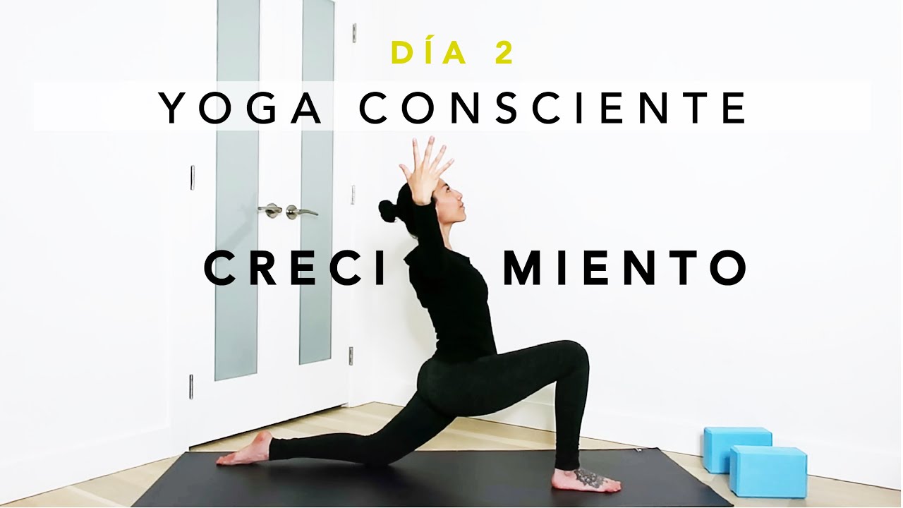 D&Iacute;A 2 ⚡️CRECIMIENTO | YOGA CONSCIENTE PARA CONECTAR CON TU PODER | 15 MINUTOS | TODOS LOS NIVELES