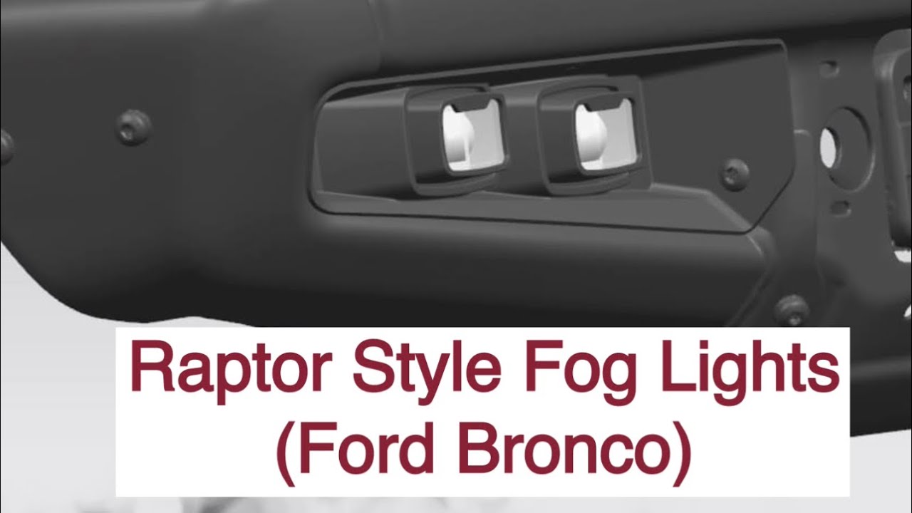 Ford Bronco Raptor Style Fog Lights