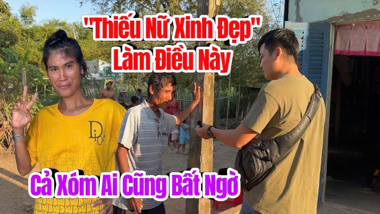 Cả xóm ai cũng bất ngờ 
