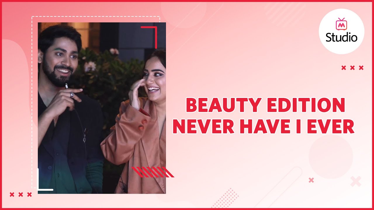 Never Have I Ever ft  Kusha Kapila & Ankush Bahuguna #MyntraCreatorFest