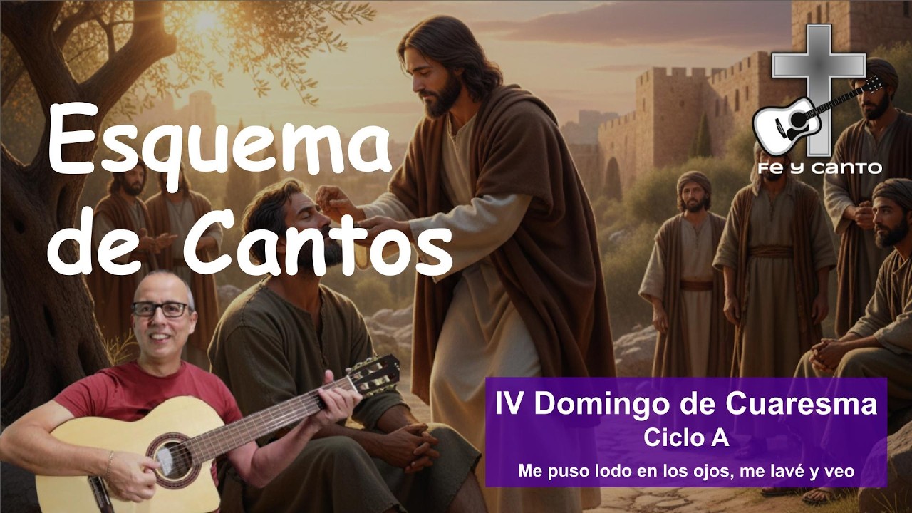 Esquema de Cantos IV Domingo de Cuaresma  - Ciclo A (Letra, acordes y PDF)