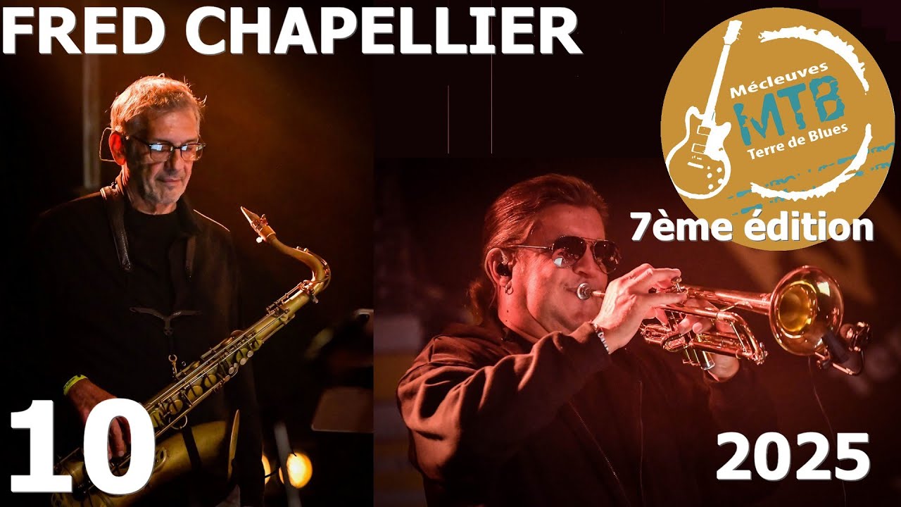 FRED CHAPELLIER - Under The Influence (Mécleuves Terre de Blues)