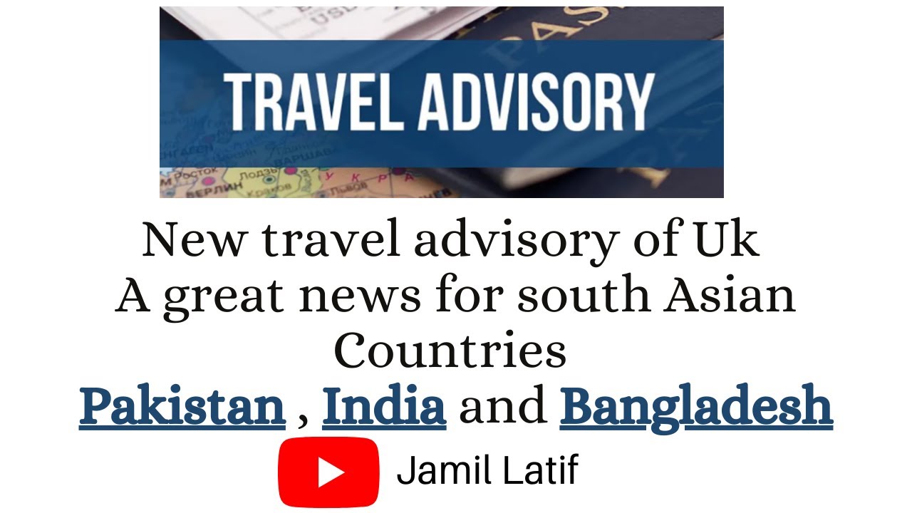 New Uk Travel advisory effective from 11th October 2021 || Jamil Latif