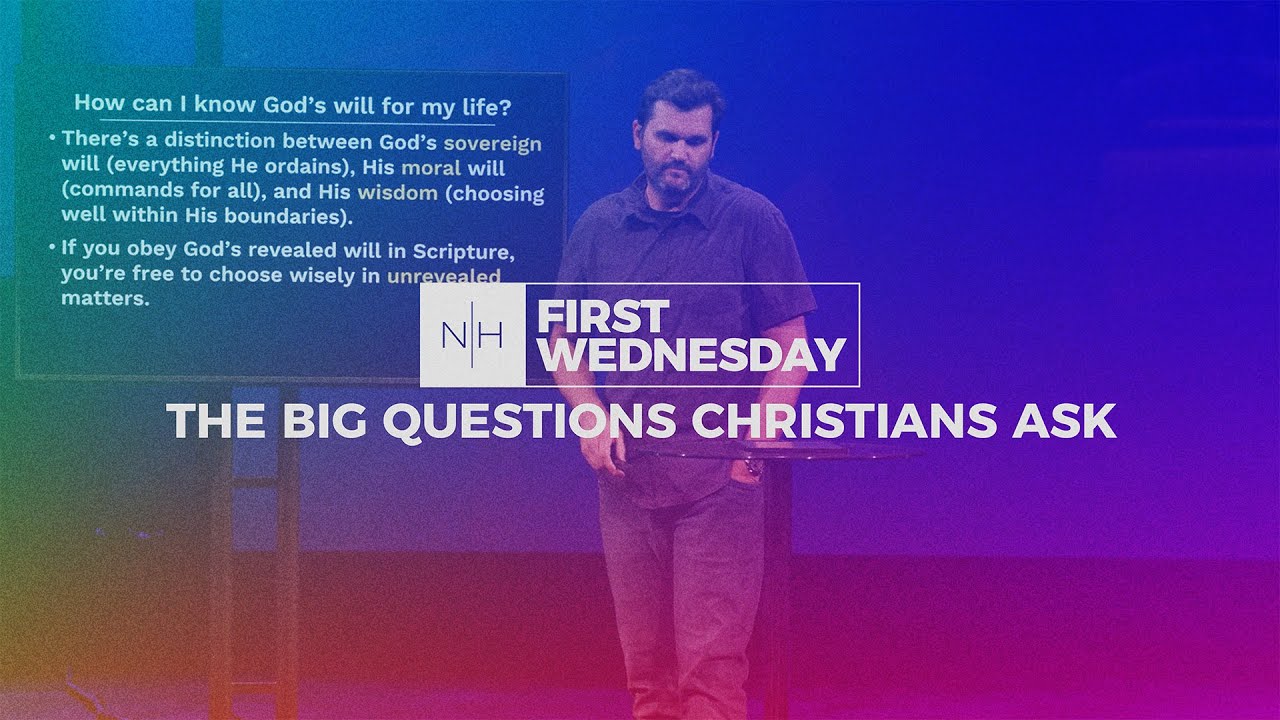 First Wednesday :: The Big Questions Christians Ask