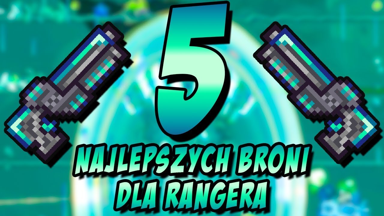 5 NAJLEPSZYCH BRONI DLA RANGERA