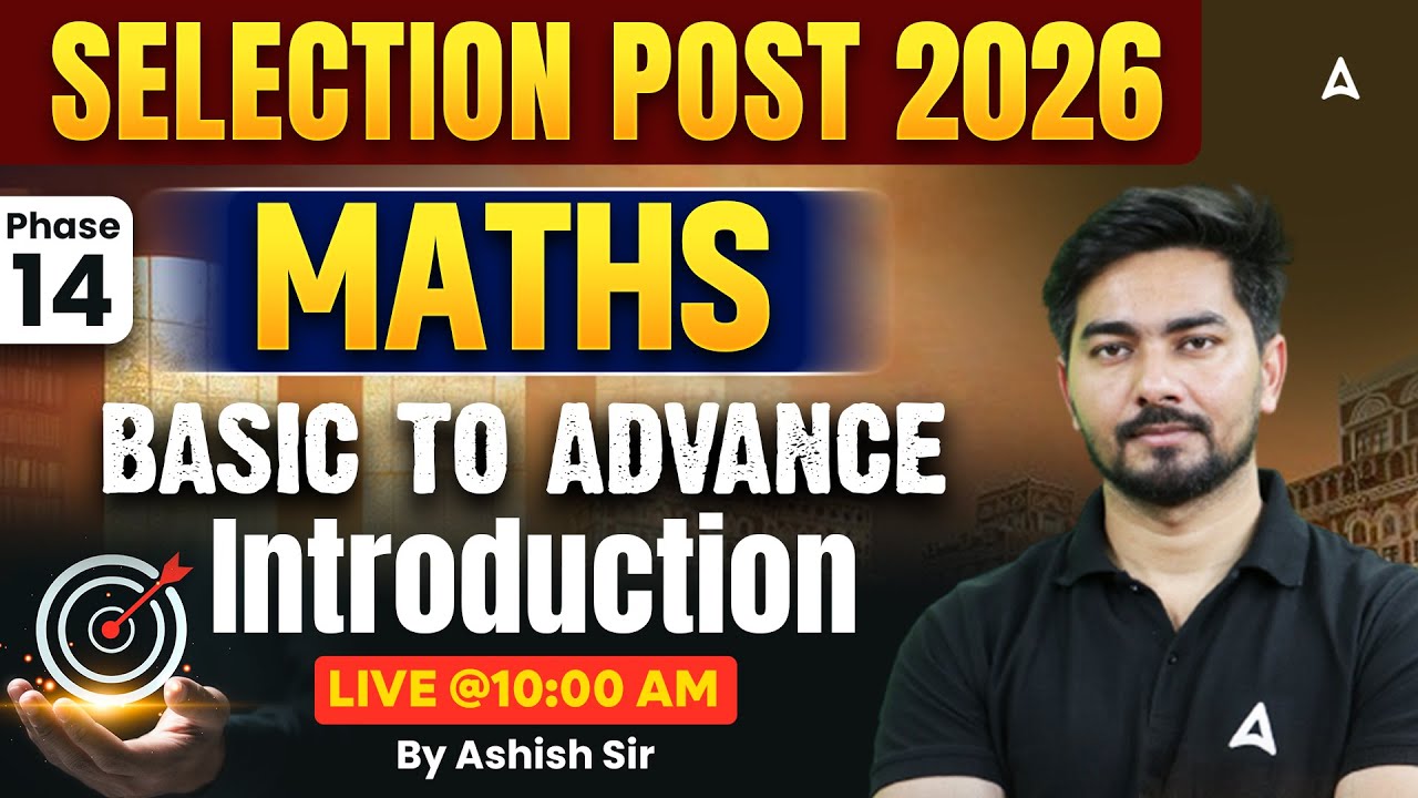 SSC Phase 14 Maths Classes 2026 | SSC Selection Post Maths Introduction | By Ashish Sir