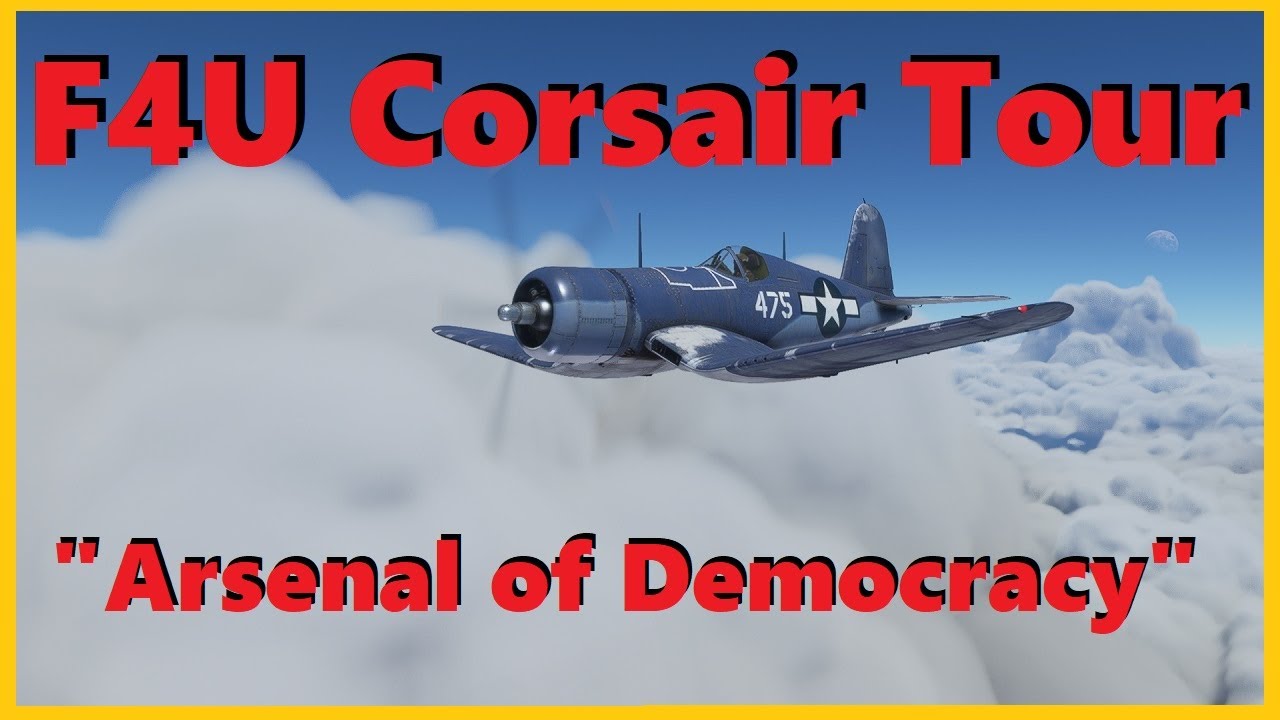 F4U Corsair Tour: Arsenal of Democracy (MSFS2020)