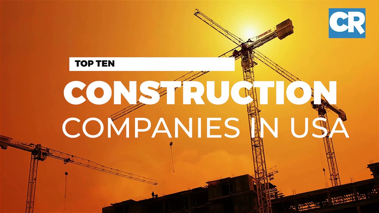 Top 10 construction companies in the USA