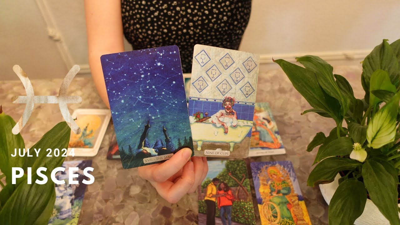 PISCES July 2024 Tarot Reading