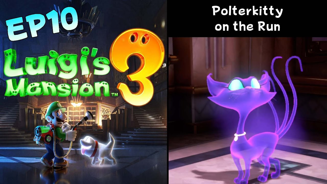Luigi’s Mansion 3 – Episode 10: Polterkitty on the Run
