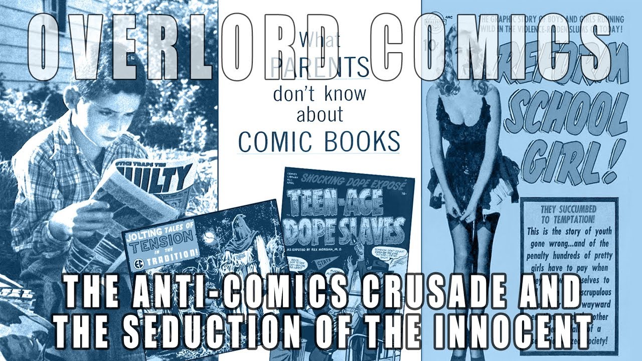 The Anti-Comics Crusade And Seduction Of The Innocent