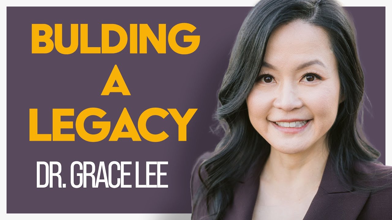 Dr. Grace Lee on Building a Legacy of One Million Professional Career Lives Transformed & Fulfilled