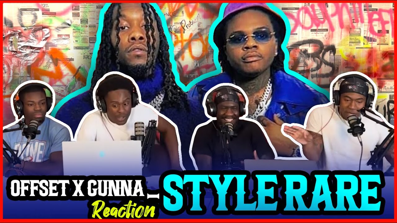 Offset x Gunna - Style Rare | Reaction