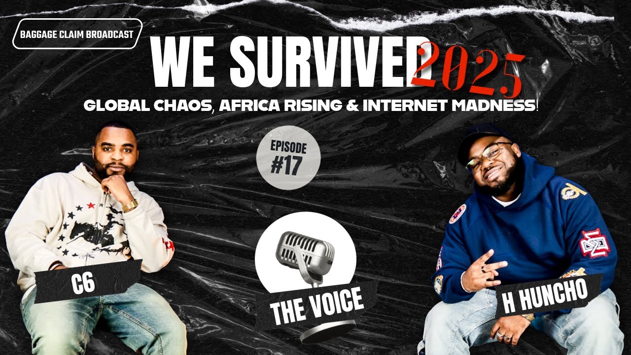 EP17: We Survived 2025… Barely 😭 | Global Chaos, Africa Rising & Internet Madness