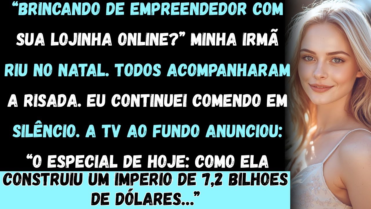 Minha irmã disse: “Pare de brincar de empreendedor” e então foi ao ar o especial de TV sobre o meu..
