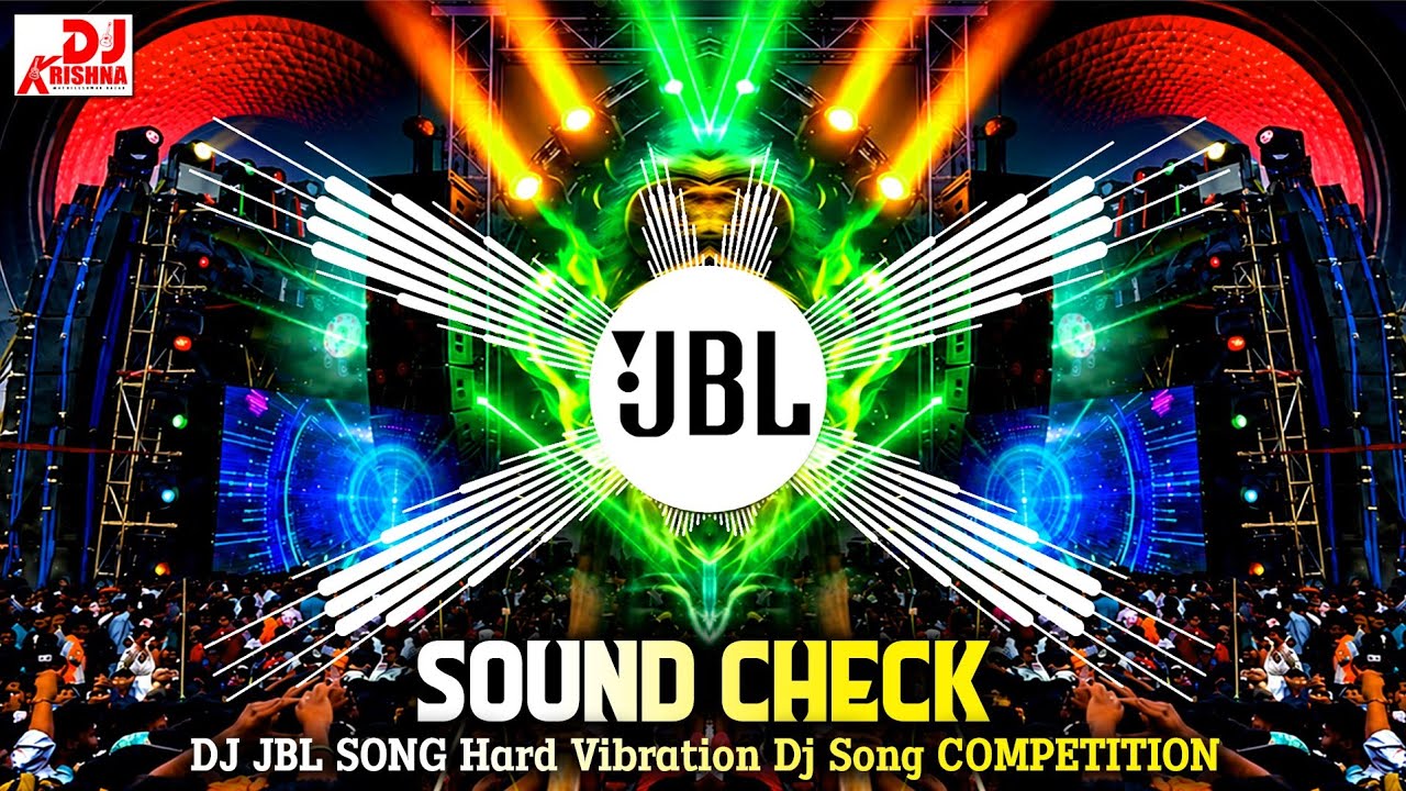 DJ🎧SOUND CHECK Song🎧JBL🎧SONG🎧Hard Vibration DJ Song🎧COMPETITION🎧speaker check song🎧JBL dj Song🎧DJMix