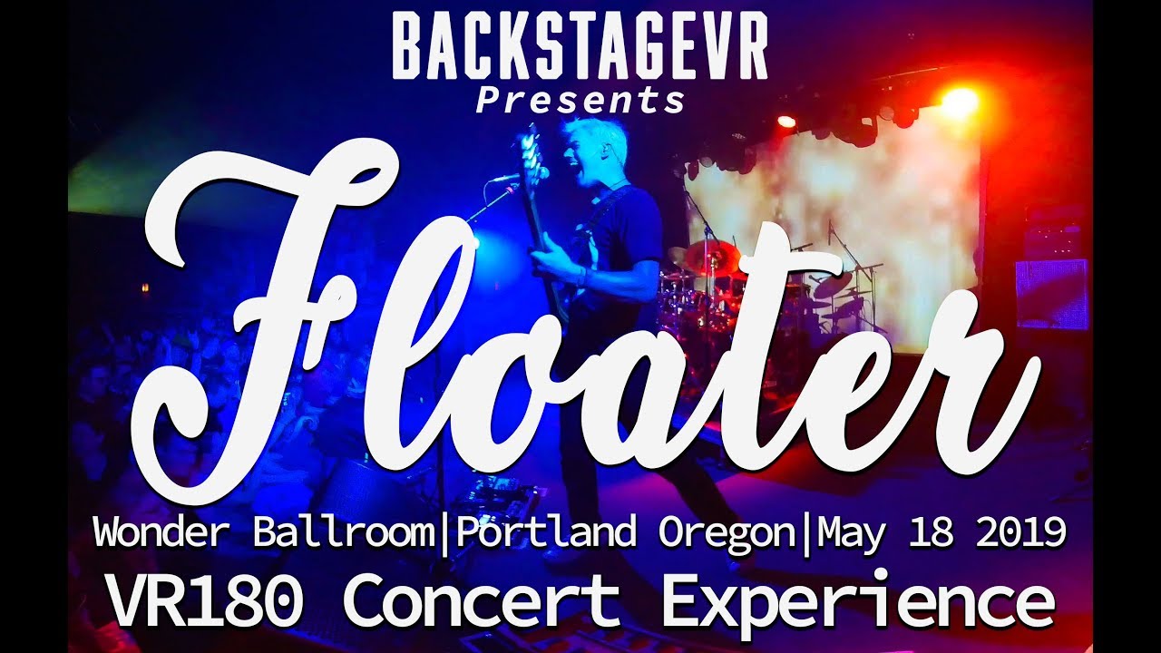 Floater | Clean Plastic Baby | Live VR180 Experience | May 18, 2019