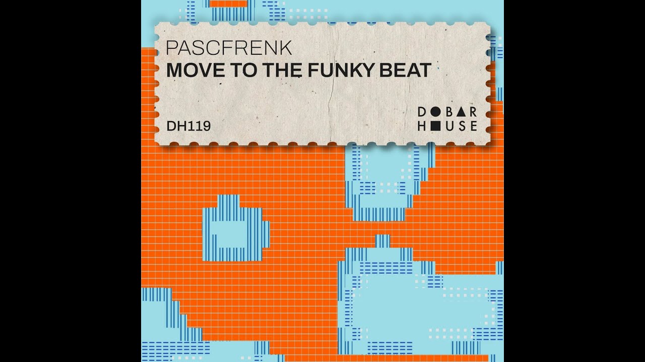 PascFrenk - Move To The Funky Beat (Rado Edit)