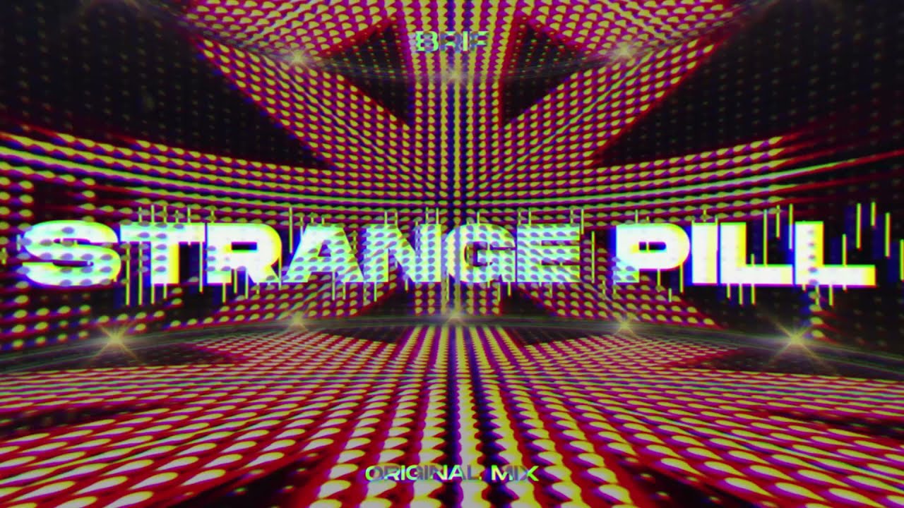 BRIF - Strange Pill