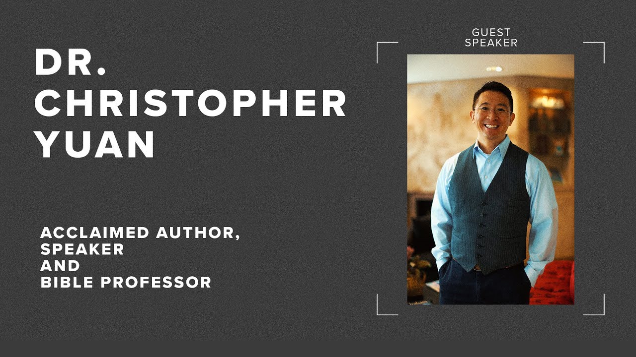 03.04.23 Saturday Night - Dr. Christopher Yuan