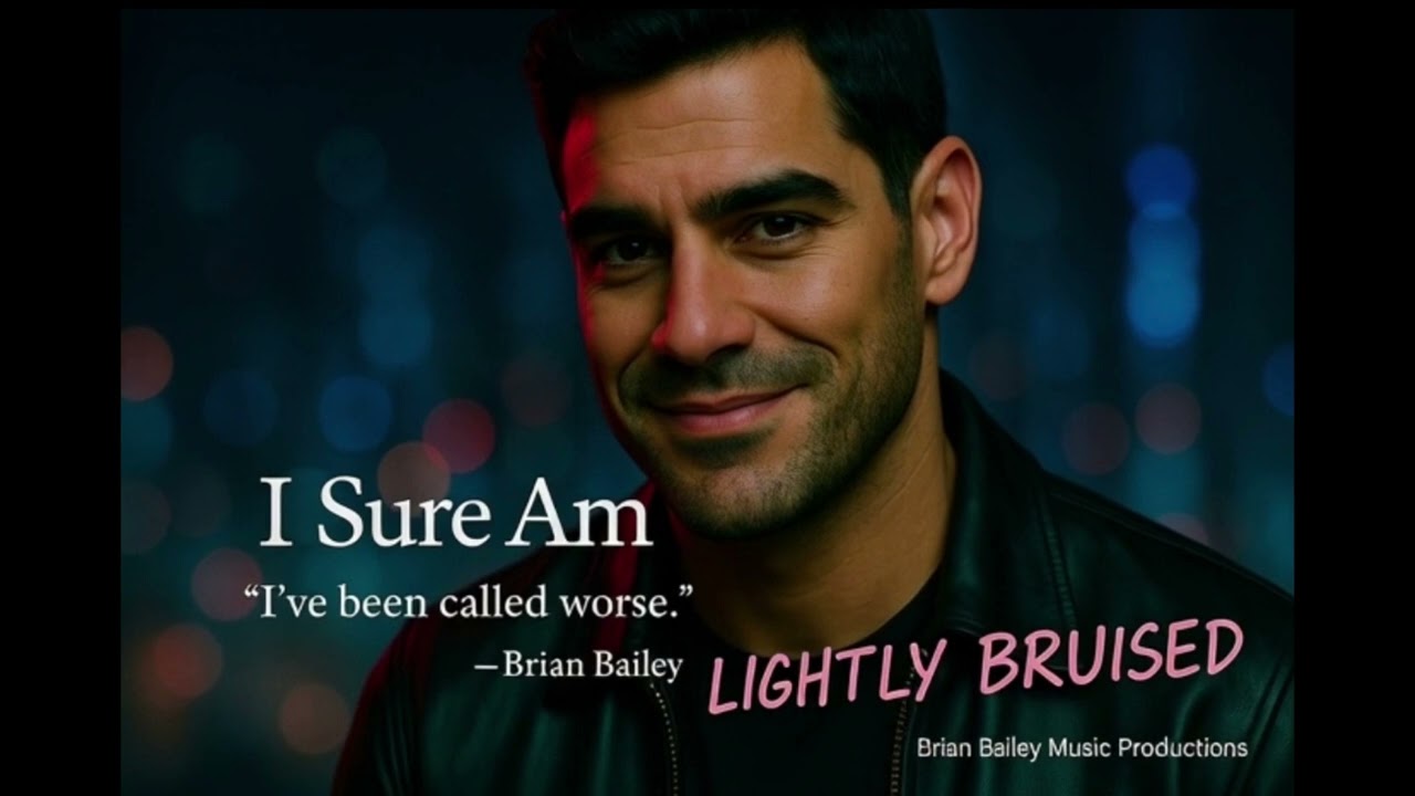 I Sure Am - Lightly Bruised